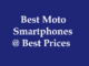 Best Motorola Smartphones at The Best Smartphone Prices