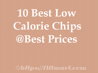 Low Calorie Chips for The Best Prices