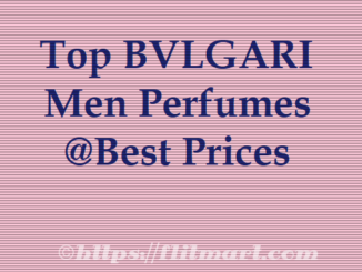 Best of The BVLGARI Men Perfumes at The Best Prices Online
