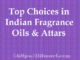 Best Fragrance Oils in India are basically Indian Fragrance Oils and Attar Oils