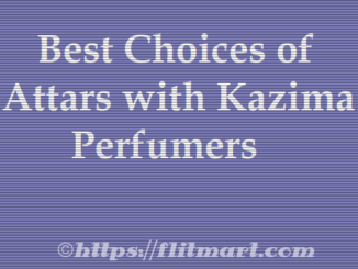 10 Best Kazima Attars Online for The Best Price Today