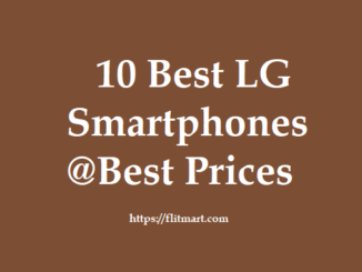 The Best LG Smartphones are here for the best prices