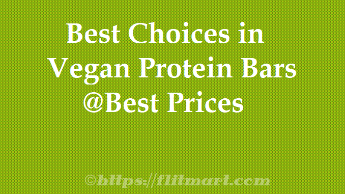 Best Vegan Protein Bars From Bestselling Top 5 For The Best Prices